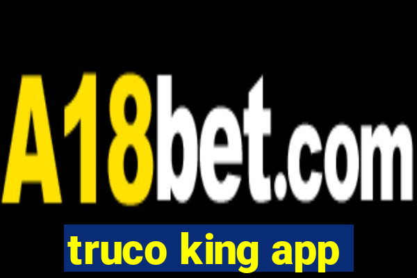 truco king app